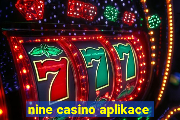 nine casino aplikace