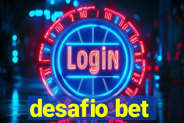 desafio bet