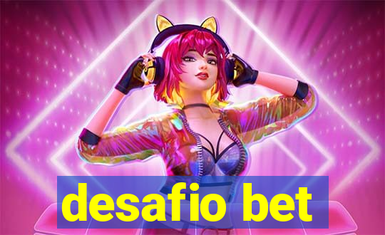 desafio bet