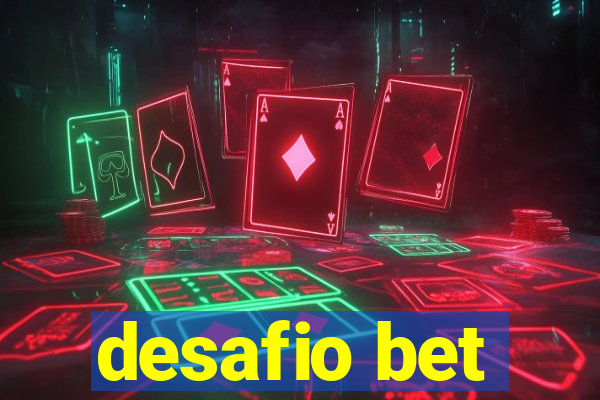 desafio bet