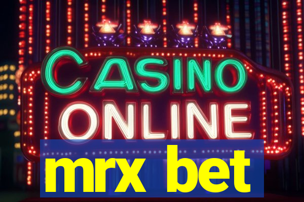 mrx bet