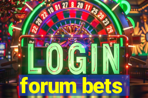 forum bets