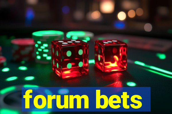 forum bets