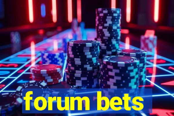 forum bets