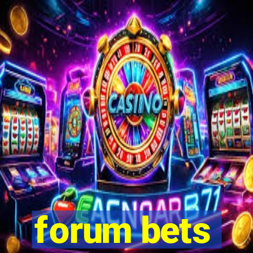 forum bets