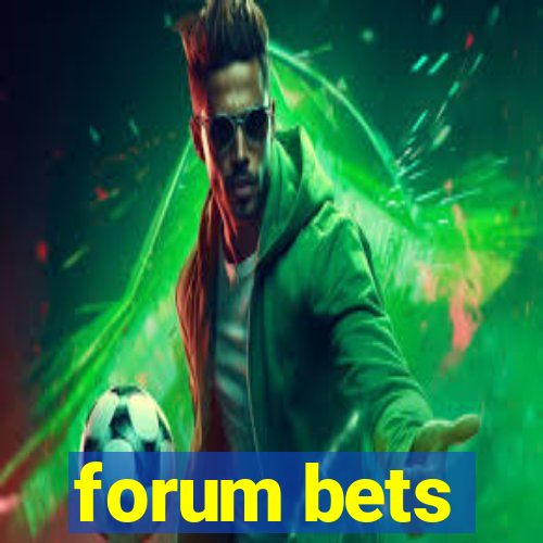 forum bets