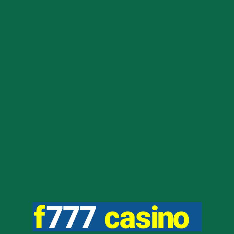 f777 casino