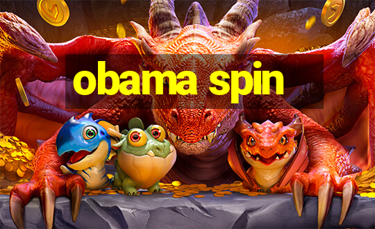 obama spin