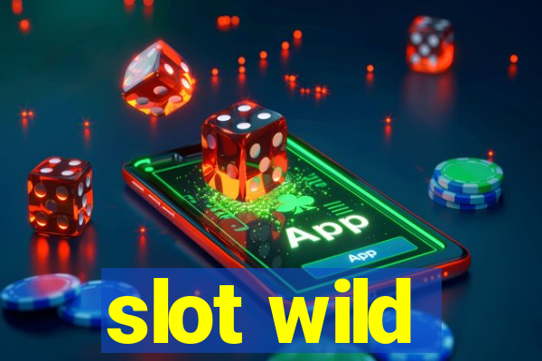 slot wild