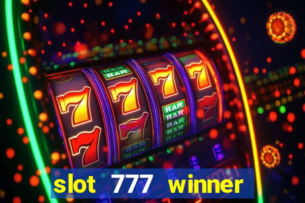 slot 777 winner paga mesmo