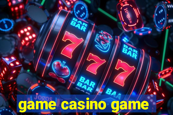 game casino game