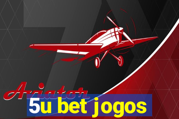 5u bet jogos