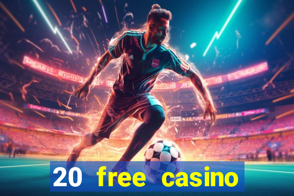 20 free casino bonus no deposit