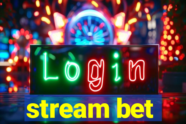 stream bet