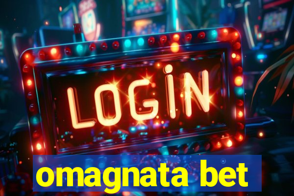 omagnata bet