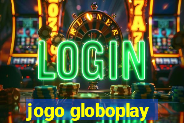 jogo globoplay