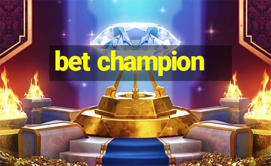 bet champion