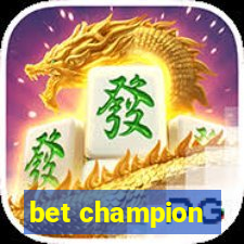 bet champion