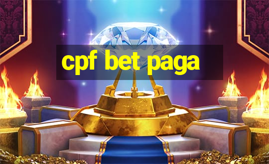 cpf bet paga