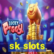 sk slots