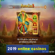 2019 online casinos