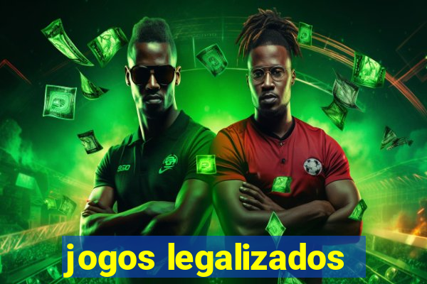 jogos legalizados