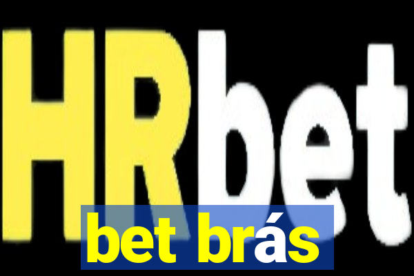 bet brás