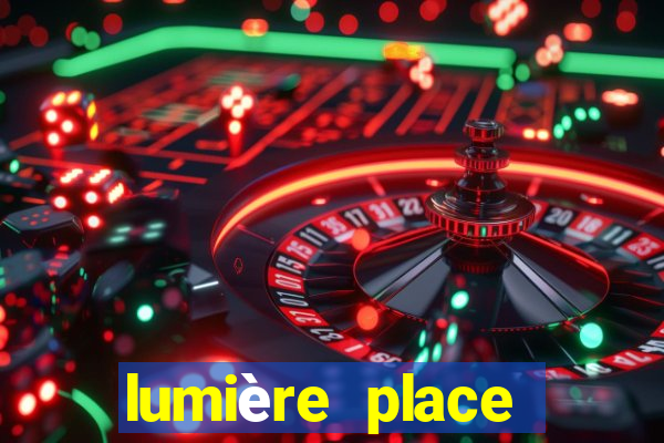 lumière place casino and hotels