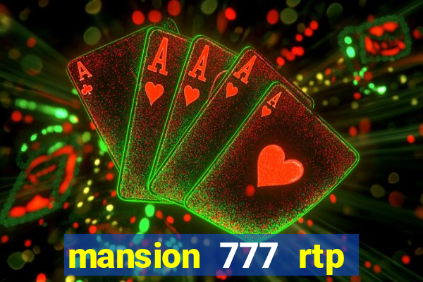 mansion 777 rtp live slot