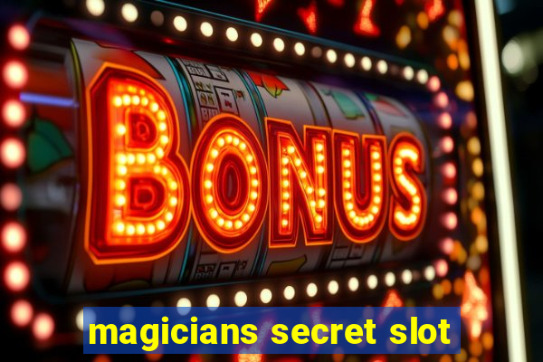 magicians secret slot