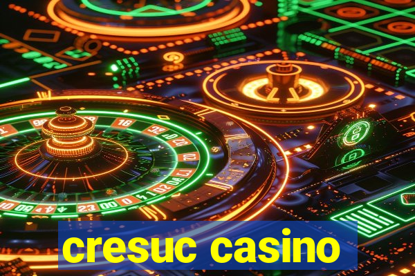 cresuc casino