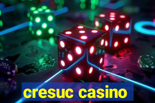 cresuc casino