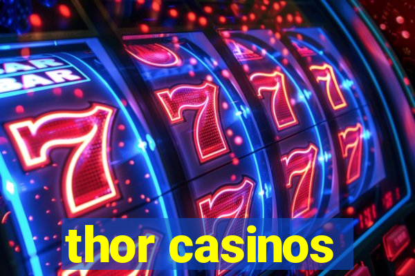 thor casinos