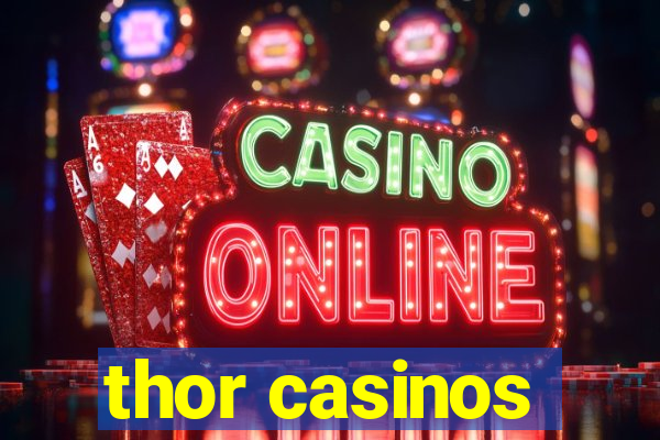 thor casinos