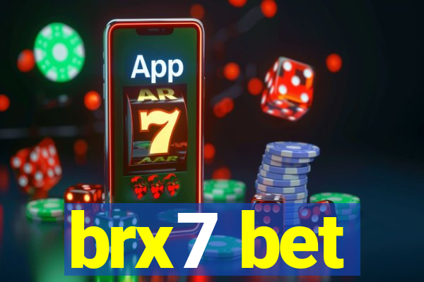 brx7 bet