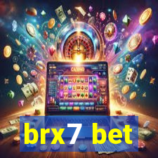 brx7 bet