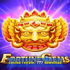 casino royale: 777 download