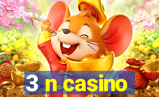 3 n casino