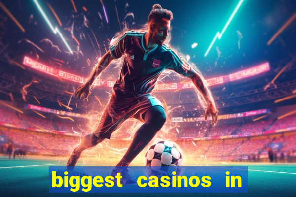 biggest casinos in the us