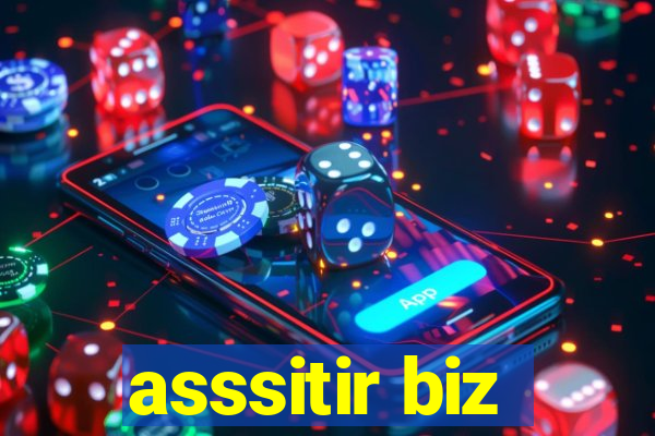 asssitir biz