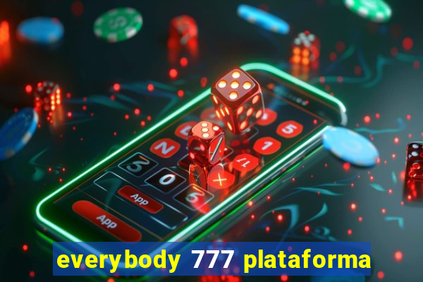 everybody 777 plataforma