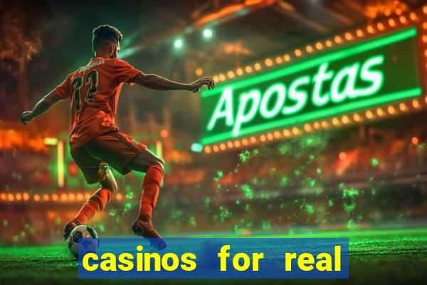 casinos for real money online