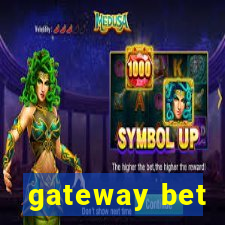 gateway bet