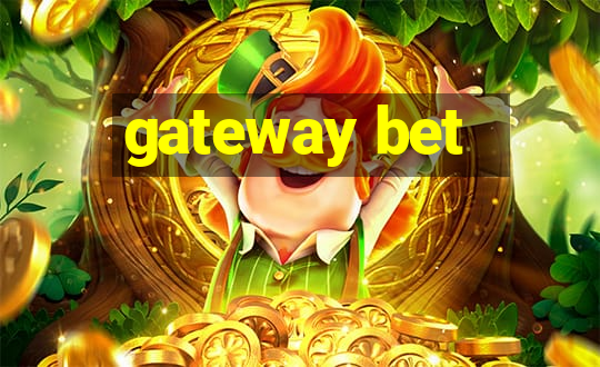 gateway bet