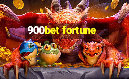 900bet fortune