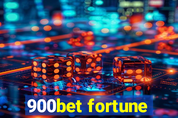 900bet fortune