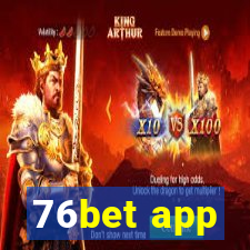 76bet app