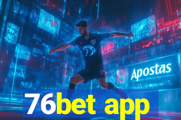 76bet app