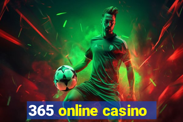 365 online casino