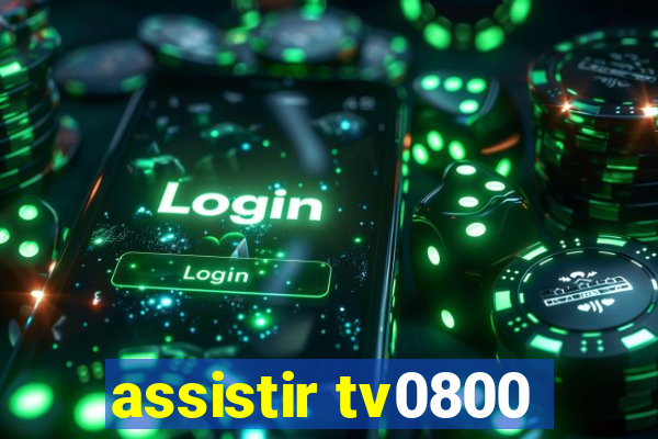 assistir tv0800